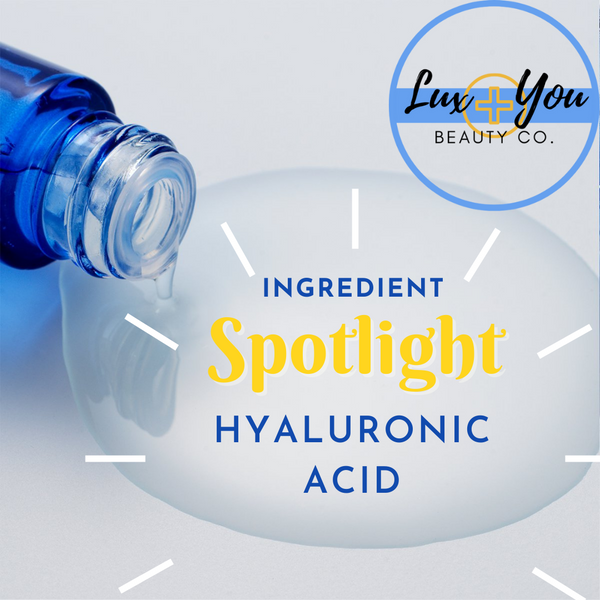 Ingredient Spotlight: Hyaluronic acid