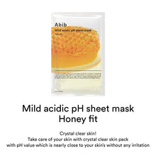 Load image into Gallery viewer, Abib Mild acidic pH sheet mask Honey fit 30ml
