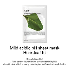 Load image into Gallery viewer, Abib Mild acidic pH sheet mask Heartleaf fit 30ml
